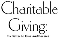 Charitable Giving: Tis Better to Give and Receive