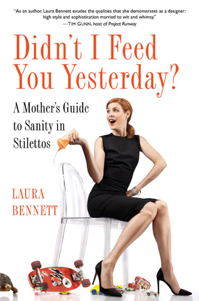 Laura Bennett's New Book "Didn't I Feed You Yesterday?"