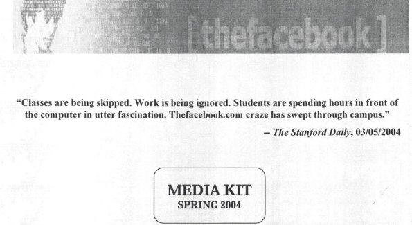 The cover sheet for Facebook's original media kit in 2004. (From Digiday at www.digiday.com)