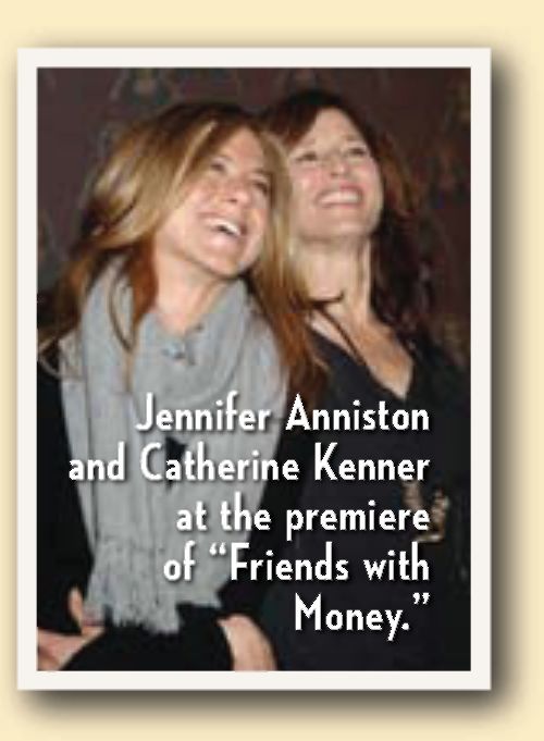 Jennifer Anniston and CAtherine Kenner